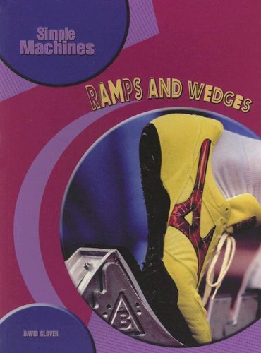 Imagen de archivo de Ramps and Wedges (Simple Machines) a la venta por SecondSale