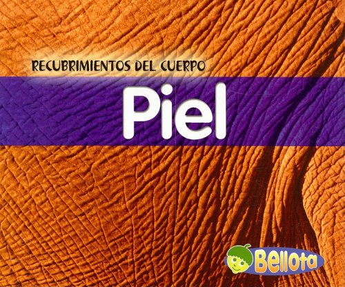 9781403486202: Piel/skin (Recubrimientos Del Cuerpo/body Coverings) (Spanish Edition)