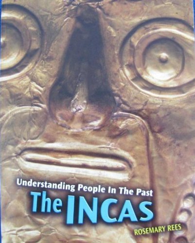 Stock image for The Incas (Understanding People in the Past/2nd Edition) for sale by HPB-Diamond