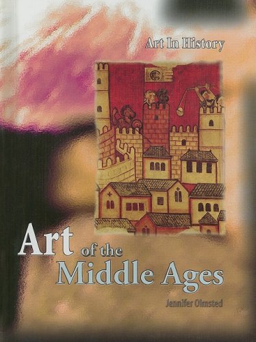 9781403487681: Art of the Middle Ages (Art in History/2nd Edition)