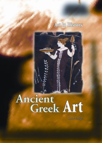 Beispielbild fr Ancient Greek Art (Art In History) zum Verkauf von SecondSale