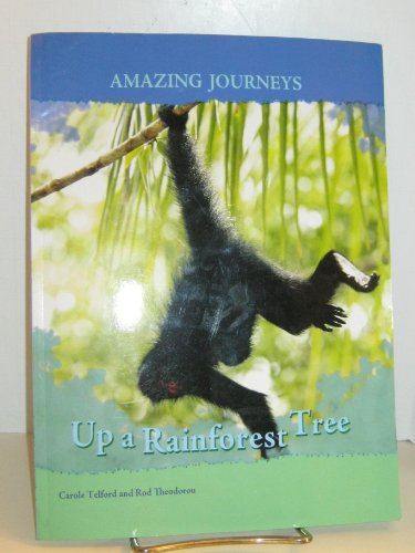 Beispielbild fr Up a Rainforest Tree (Amazing Journeys) zum Verkauf von HPB-Diamond