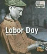 9781403488886: Labor Day (Holiday Histories)