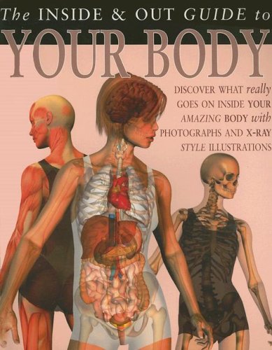 Your Body (Inside And Out Guides) (9781403490933) by Parker, Steve