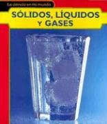 9781403491138: Solidos, Liquidos Y Gases/solids, Liquids, And Gases