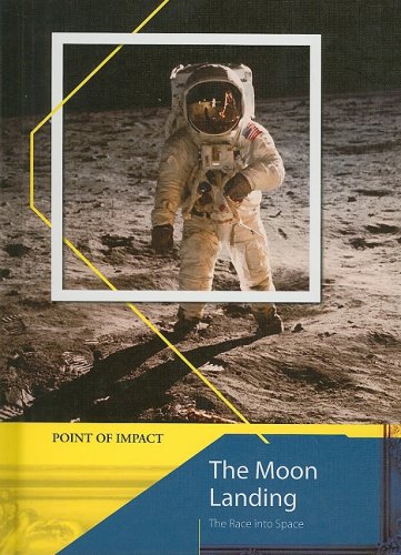 Beispielbild fr The Moon Landing: The Race Into Space (Point of Impact) zum Verkauf von Bookoutlet1