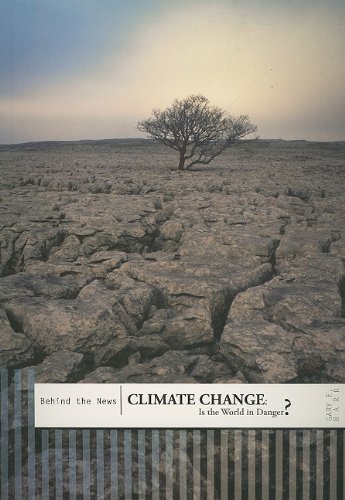 Beispielbild fr Climate Change : Is the World in Danger? zum Verkauf von Better World Books