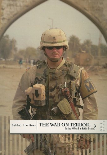 Beispielbild fr The War on Terror: Is the World a Safer Place? (Behind the News) zum Verkauf von Red's Corner LLC