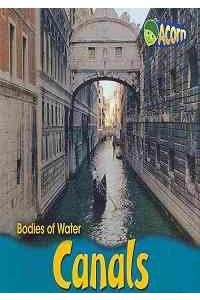 Beispielbild fr Canals (Bodies of Water) zum Verkauf von Half Price Books Inc.