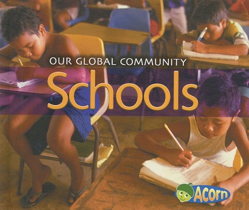Stock image for Schools (Our Global Community) for sale by Once Upon A Time Books