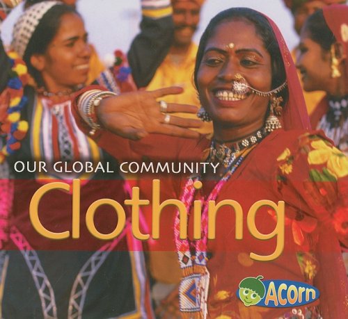 Stock image for Clothing (Our Global Community) for sale by BooksRun