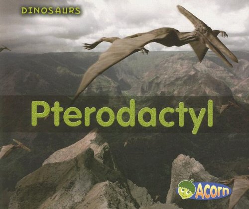 9781403494535: Pterodactyl (Dinosaurs)