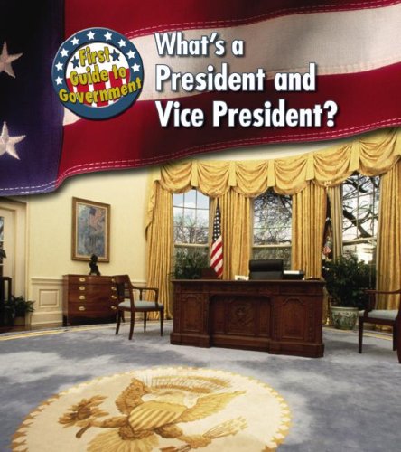 Beispielbild fr What's a President and Vice President? zum Verkauf von Better World Books