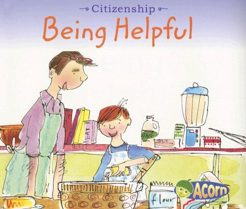 Stock image for Being Helpful (Citizenship) for sale by Once Upon A Time Books