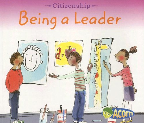 Imagen de archivo de Being a Leader (Citizenship) a la venta por Once Upon A Time Books