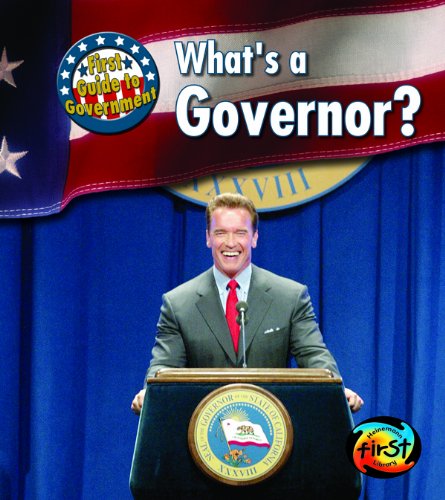 Stock image for What's a Governor? (First Guide to Government) for sale by Hafa Adai Books