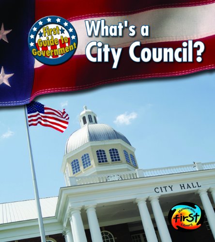 9781403495099: What's a City Council? (First Guide to Government)