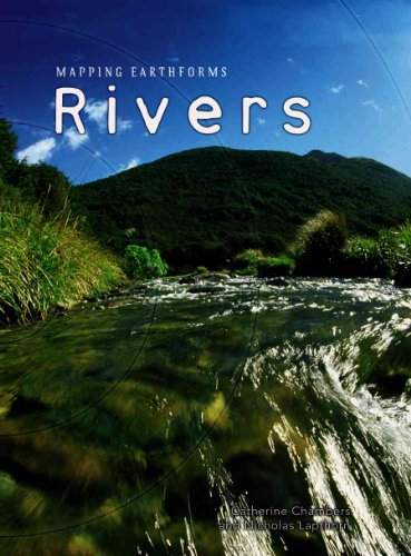 Imagen de archivo de Rivers (Mapping Earthforms) a la venta por BooksRun