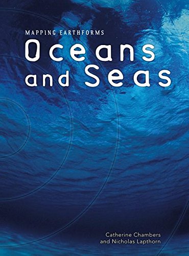 Stock image for Oceans and Seas (Mapping Earthforms) for sale by Majestic Books