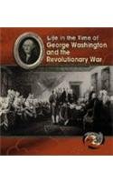 George Washington and the Revolutionary War (Heinemann First Library: Life in the Time of) (9781403496676) by Trumbauer, Lisa