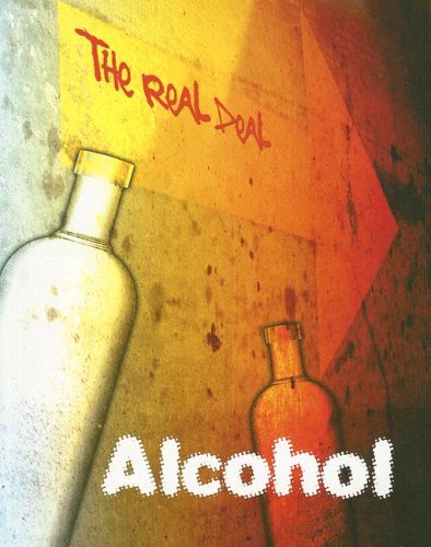 Alcohol (The Real Deal) (9781403496997) by Lynette, Rachel