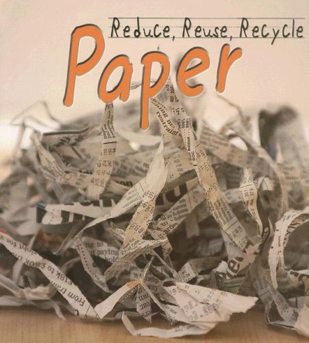 Imagen de archivo de Paper (Reduce, Reuse, Recycle) a la venta por SecondSale