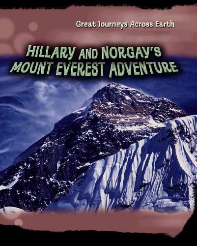 Imagen de archivo de Hillary And Norgay's Mount Everest Adventure a la venta por Library House Internet Sales