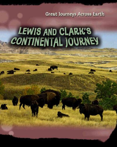 Beispielbild fr Lewis and Clark's Continental Journey zum Verkauf von Better World Books