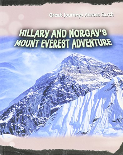 Stock image for Hillary and Norgays Mount Everest Adventure (Great Journeys Across Earth) for sale by Red's Corner LLC