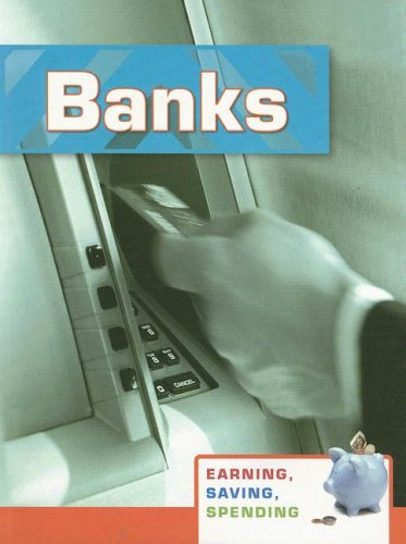 9781403498199: Banks (Earning, Saving, Spending)