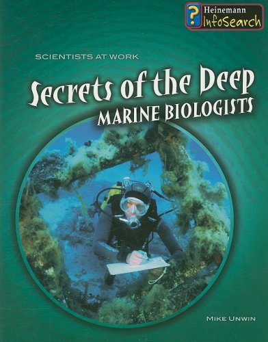 Beispielbild fr Secrets of the Deep: Marine Biologists (Scientists at Work) zum Verkauf von Dream Books Co.
