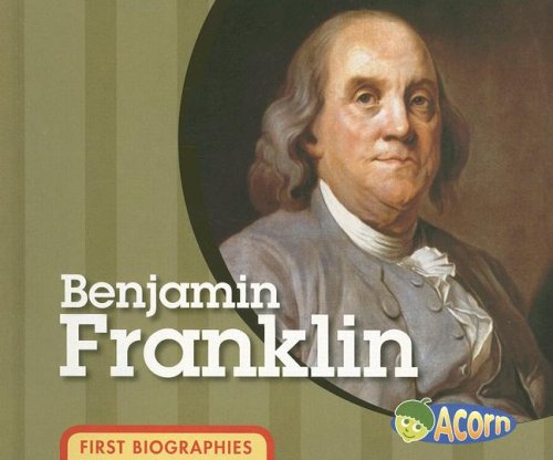 9781403499790: Benjamin Franklin (First Biographies)