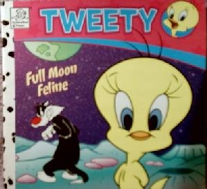 Beispielbild fr Tweety Full Moon Feline zum Verkauf von Wonder Book