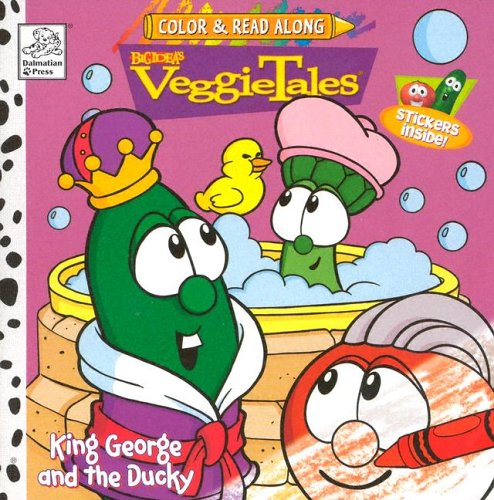 9781403704900: VeggieTales: King George and the Ducky (Color & Read Along)