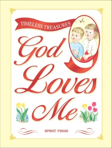 9781403705556: God Loves Me (Timeless Treasures)