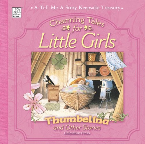 Stock image for Charming Tales for Little Girls : Keepsake Treasury for sale by Better World Books