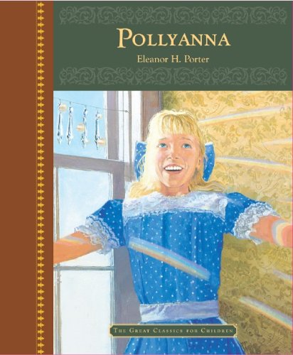 Stock image for Pollyanna (The Great Classics for Children) for sale by HPB-Emerald