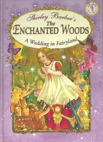 Beispielbild fr The Enchanted Woods Storybook zum Verkauf von ThriftBooks-Atlanta