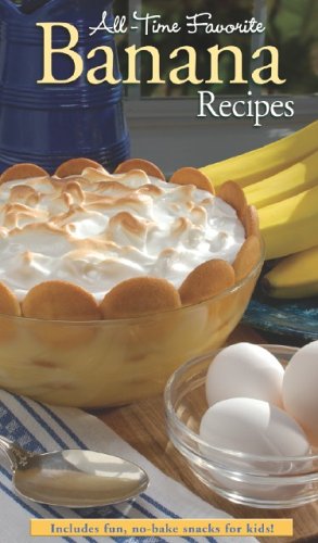Beispielbild fr All-Time Favorite Banana Recipes zum Verkauf von Wonder Book
