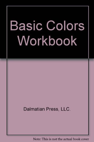 Basic Colors Workbook (9781403713605) by LLC. Dalmatian Press