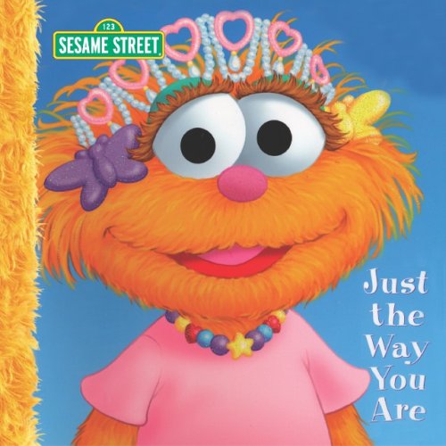 9781403714312: Just the Way You Are (Sesame Street)