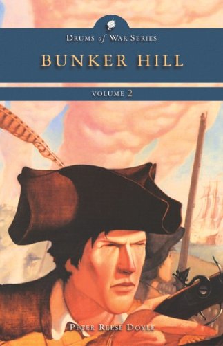 Imagen de archivo de Bunker Hill (Drums of War Volume 2) a la venta por The Book Cellar, LLC