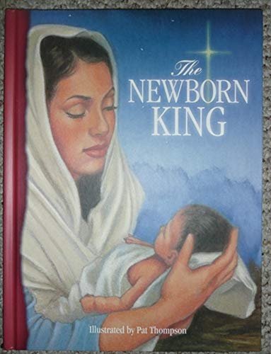 Imagen de archivo de The Newborn King a la venta por Hawking Books