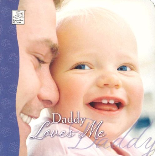 Stock image for Daddy Loves Me 6x6 for sale by ThriftBooks-Atlanta
