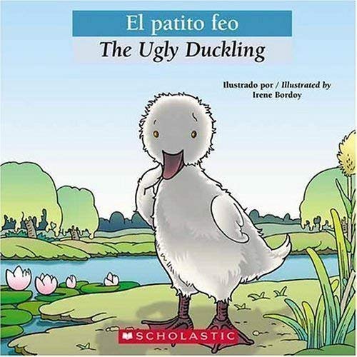 9781403722812: El Patito Feo = The Ugly Duckling (Bilingual Tales) by Orihuela, Luz [01 September 2006]