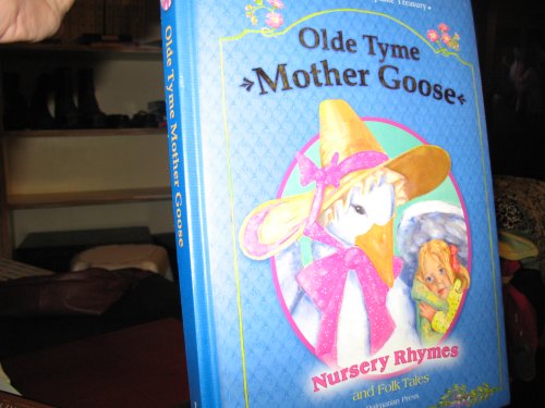 Beispielbild fr Olde Tyme Mother Goose Nursery Rhymes and Folk Tales zum Verkauf von Hawking Books
