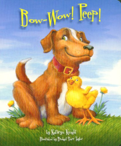 Stock image for Bow-Wow! Peep! for sale by Better World Books