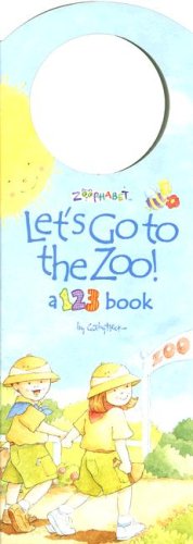 Let's Go to the Zoo! a 123 Book (9781403732651) by Cathy Heck