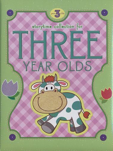 Stock image for Storytime Collections for Three Year Olds for sale by Better World Books: West