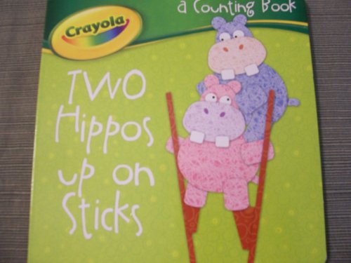Beispielbild fr Two Hippos up on Sticks, a Counting Book zum Verkauf von Wonder Book